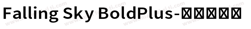 Falling Sky BoldPlus字体转换